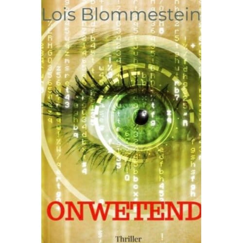 Onwetend - Lois Blommestein