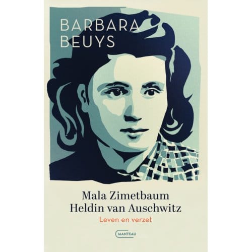 Mala Zimetbaum, Heldin Van Auschwitz - Barbara Beuys