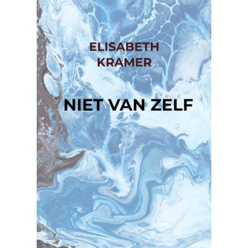 Niet Van Zelf - Elisabeth Kramer