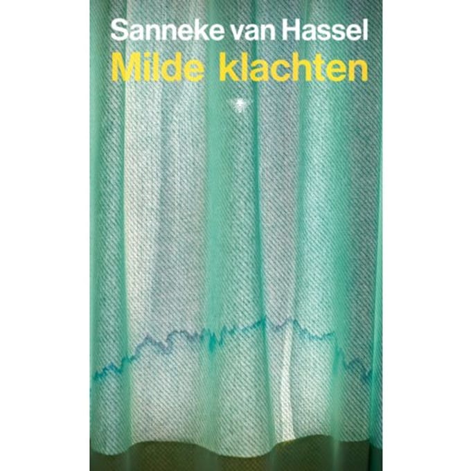 Milde Klachten - Sanneke van Hassel