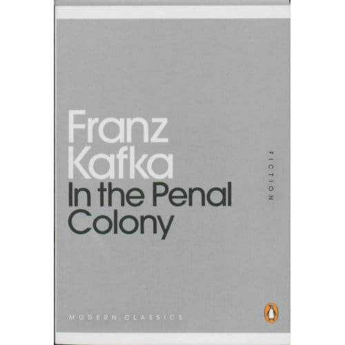 In the Penal Colony - Franz Kafka