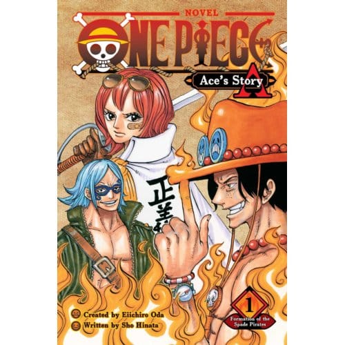 One Piece: Ace's Story, Vol. 1 - One Piece Novels - Eiichiro Oda
