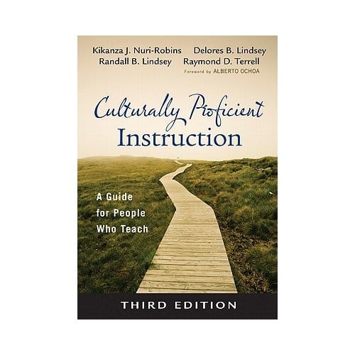 Culturally Proficient Instruction: A Guide For People Who Teach - Nuri-Robins