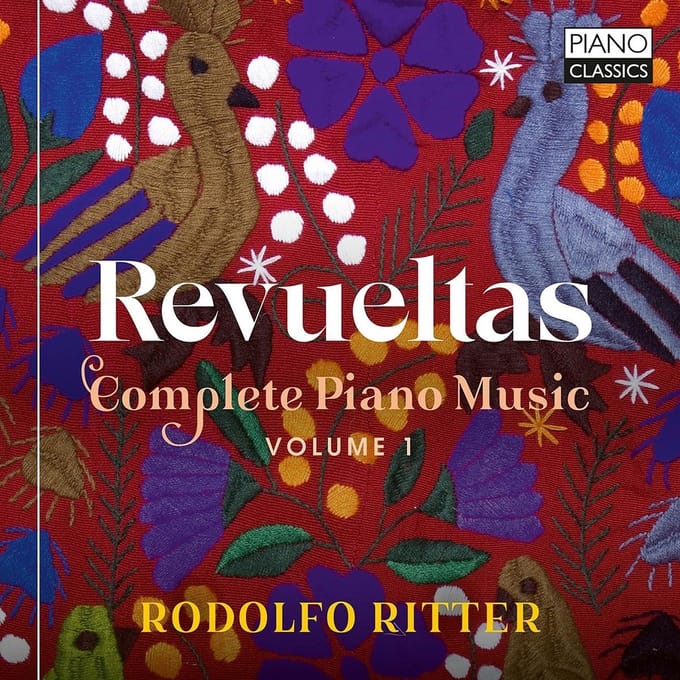 Rodolfo Ritter - Revueltas: Complete Piano Music, Volume 1 (CD)