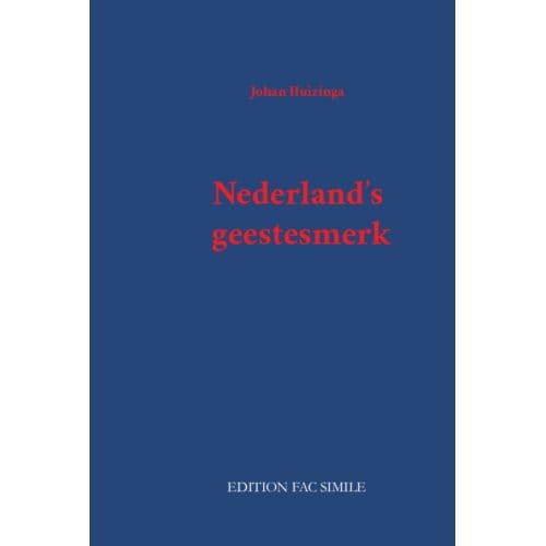 Nederland’s Geestesmerk - Johan Huizinga