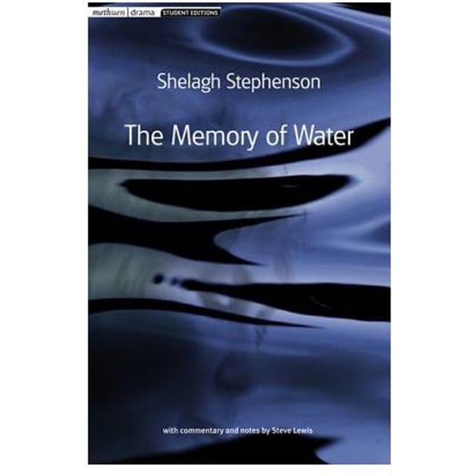 The Memory Of Water - Student Editions - Shelagh Stephenson
