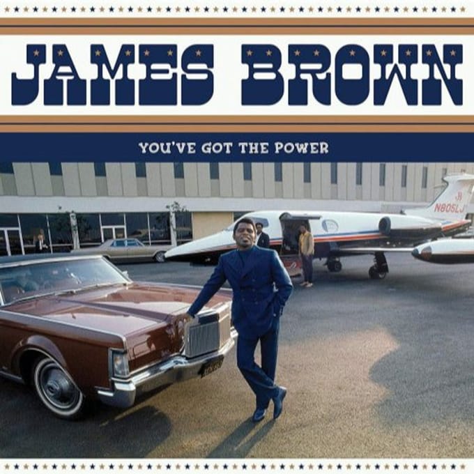You've Got The Power - James Brown