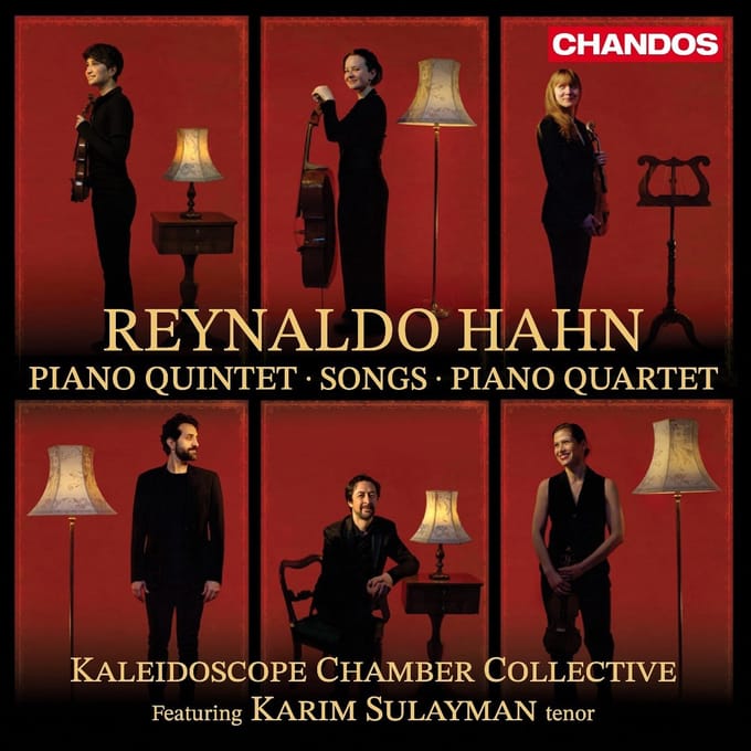 Reynaldo Hahn: Piano Quintet/Songs/Piano Quartet - Kaleidoscope Chamber Collective