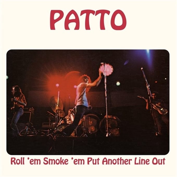 Patto - Roll 'Em Smoke 'Em Put Another Line Out (LP)