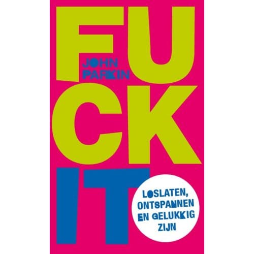 Fuck It - John Parkin