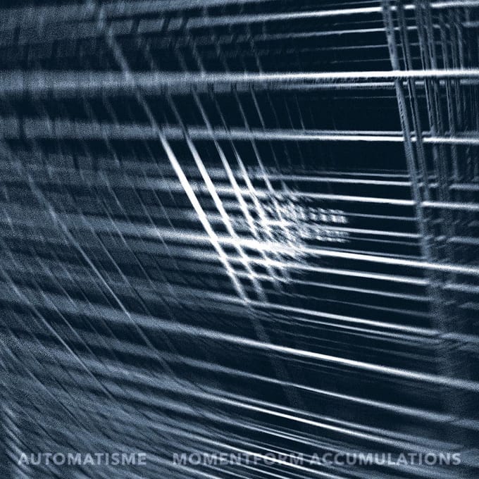 Automatisme - Momentform Accumulations (LP)