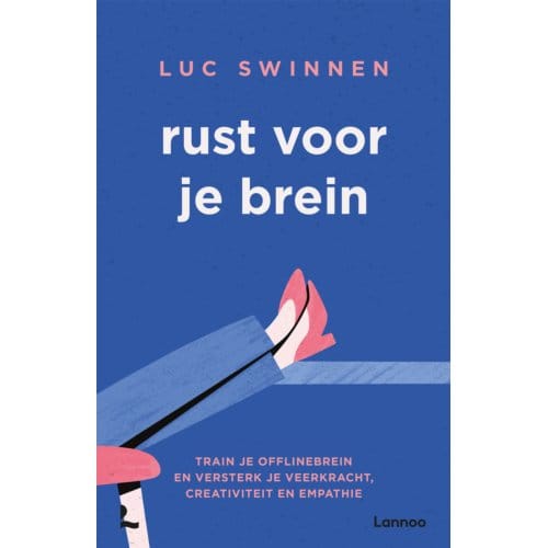 Rust Voor Je Brein - Luc Swinnen