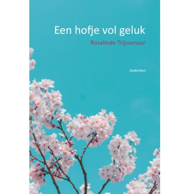 Een Hofje Vol Geluk - Rosalinde Trijssenaar