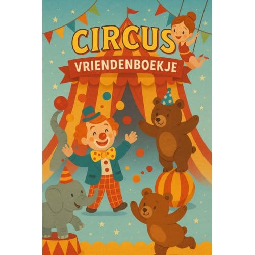 Circus Vriendenboekje - Andries B.V.