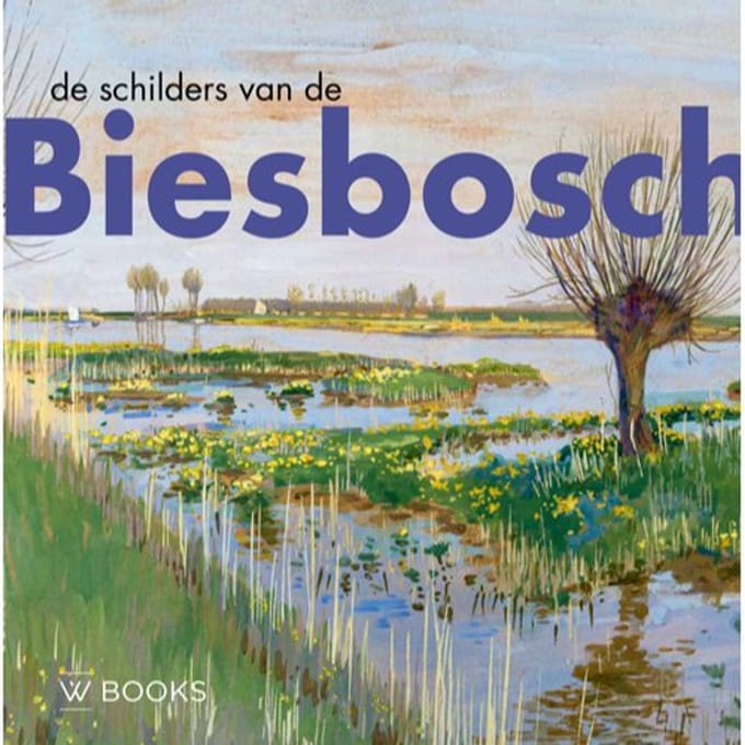 De Schilders Van De Biesbosch - Pieter Jorissen