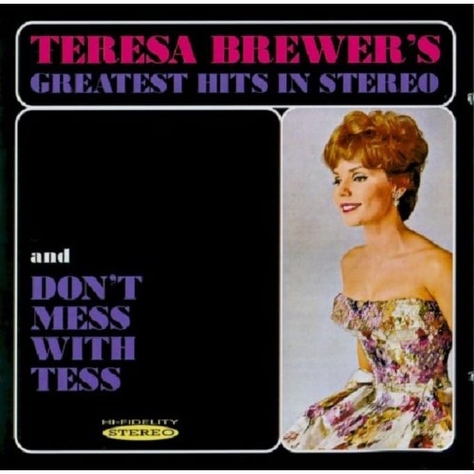 Teresa Brewer's Greatest Hits In Stereo/Don't - Teresa Brewer