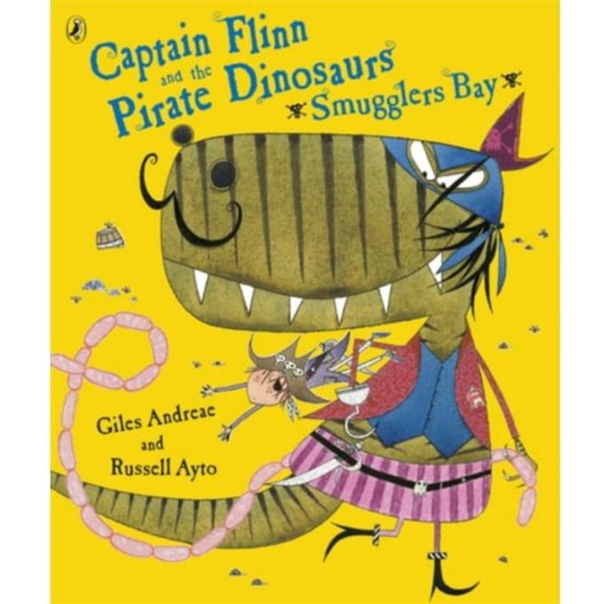 Captain Flinn And The Pirate Dinosaurs - Smugglers Bay! - Giles Andreae