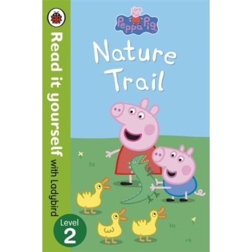 Peppa Pig: Nature Trail - Read It Yourself With Ladybird - Read It Yourself - Ladybird