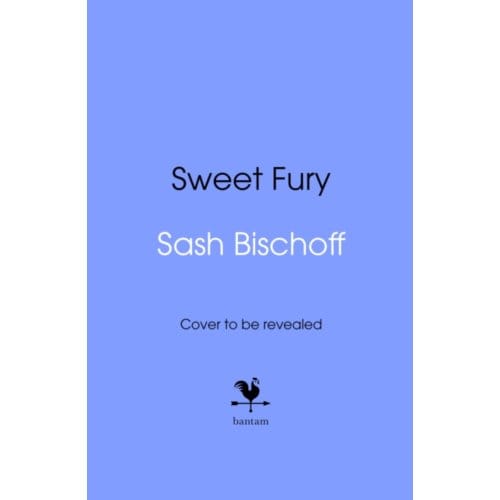 Sweet Fury - Sash Bischoff