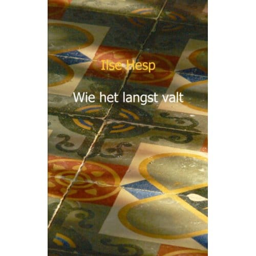 Wie Het Langst Valt - Ilse Hesp