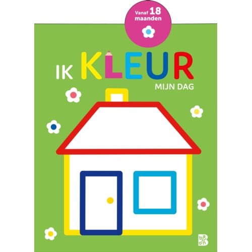 Ik Kleur - Mijn Dag - Mijn Allereerste Kleurboek