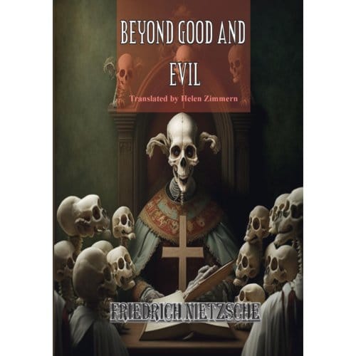 Beyond Good And Evil - Friedrich Nietzsche
