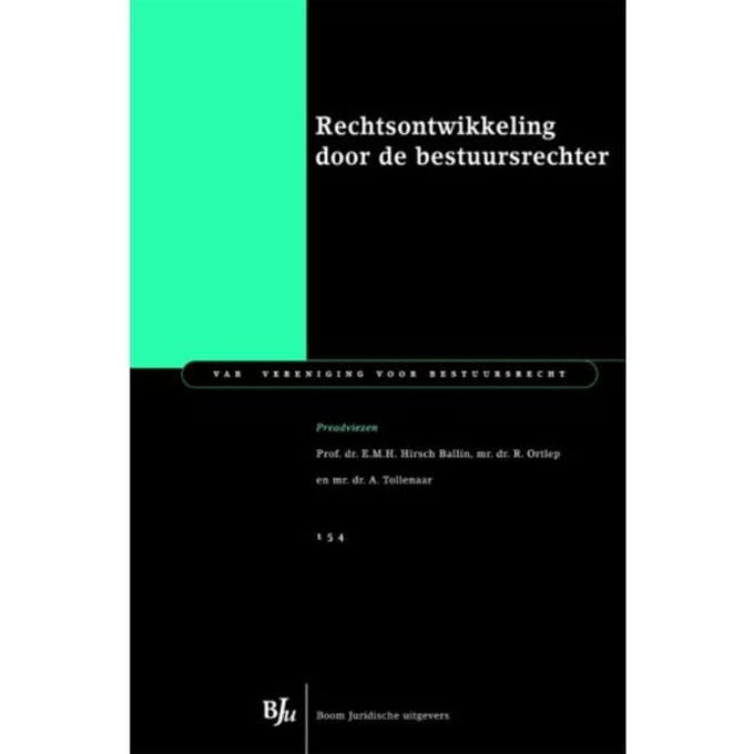 Rechtsontwikkeling Door De Bestuursrechter - Var-Reeks - Ernst Hirsch Ballin