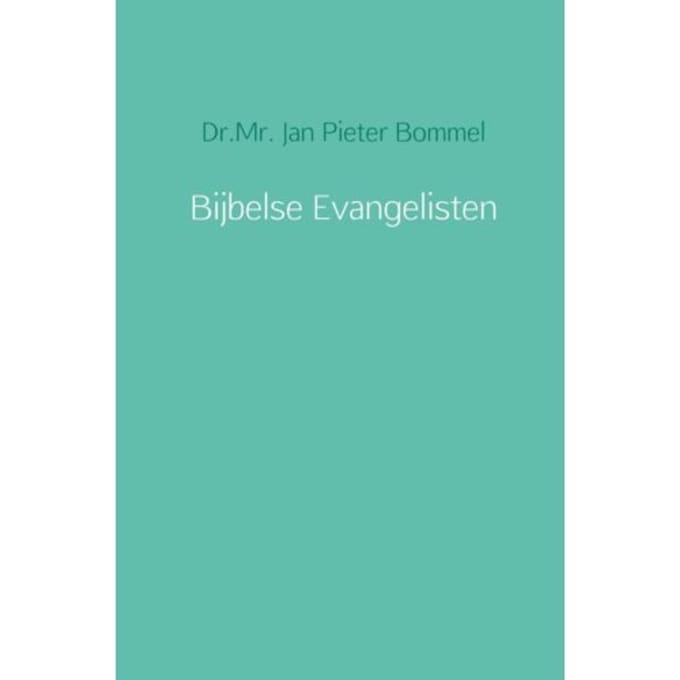 Bijbelse Evangelisten - Jan Pieter Bommel