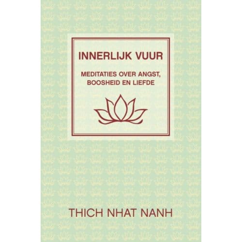 Innerlijk Vuur - Thich Nhat Hanh