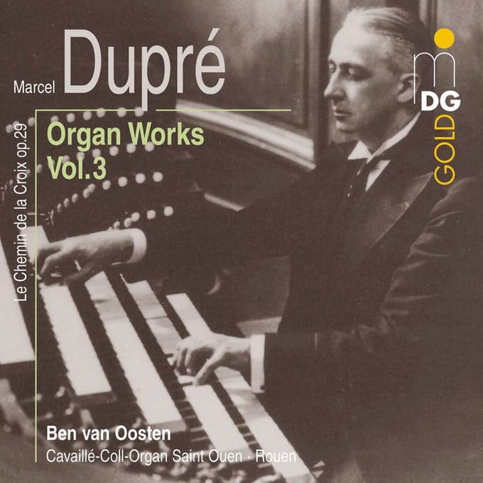 Ben Van Oosten - Dupré: Complete Organ Music Vol. 3 (CD)