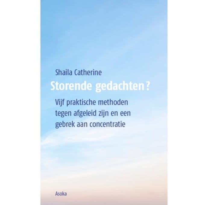 Storende Gedachten? - Shaila Catherine