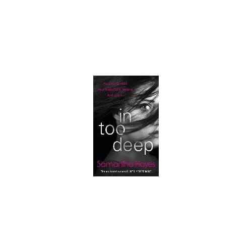 In Too Deep - Samantha Hayes