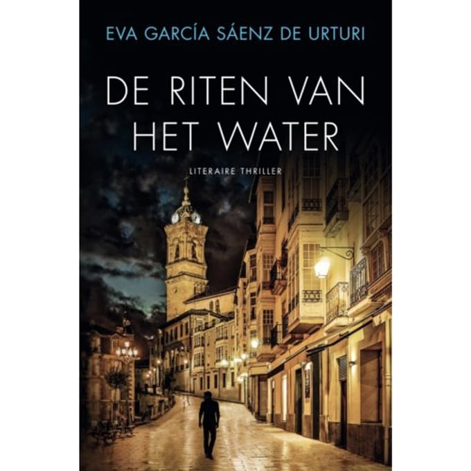 De Riten Van Het Water - Witte Stad - Eva García Sáenz de Urturi