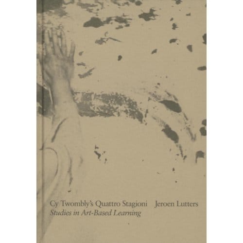 Cy Twombly’s Quattro Stagioni - Artez Academia - Jeroen Lutters