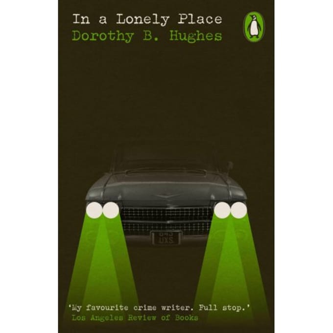 In A Lonely Place - Penguin Modern Classics - Crime & Espionage - Dorothy B. Hughes