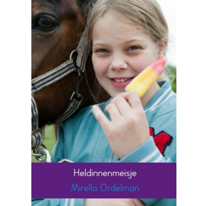 Heldinnenmeisje - Mirella Ordelman