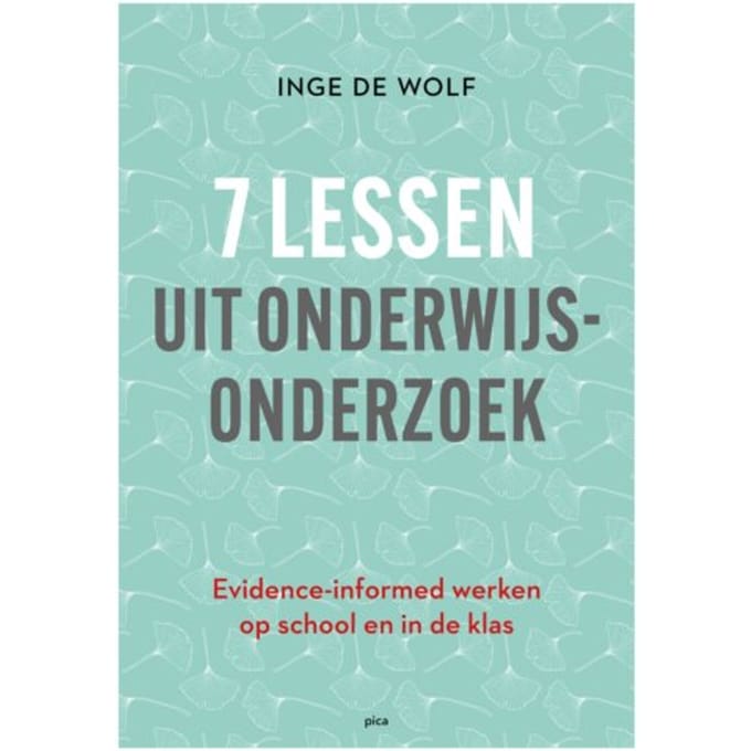 7 Lessen Uit Onderwijsonderzoek - Inge de Wolf