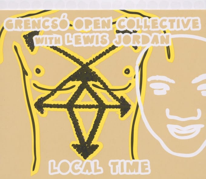 Grencsó Open Collective, Lewis Jordan - Local Time (CD)