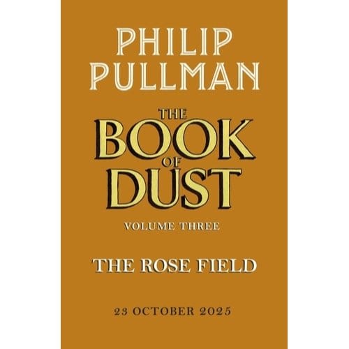 Het Rozenveld Het Boek van Stof Deel Drie door Philip Pullman Gebonden Boek 9780241458693