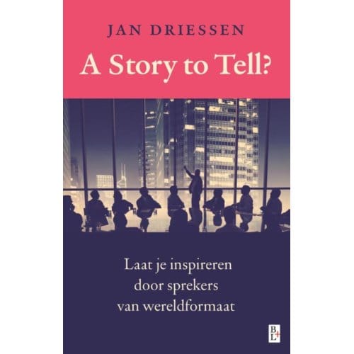 A Story To Tell? - Jan Driessen