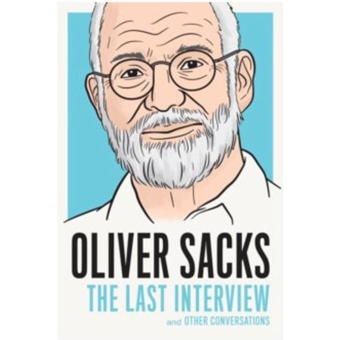 Oliver sacks: the last interview - Oliver Sacks