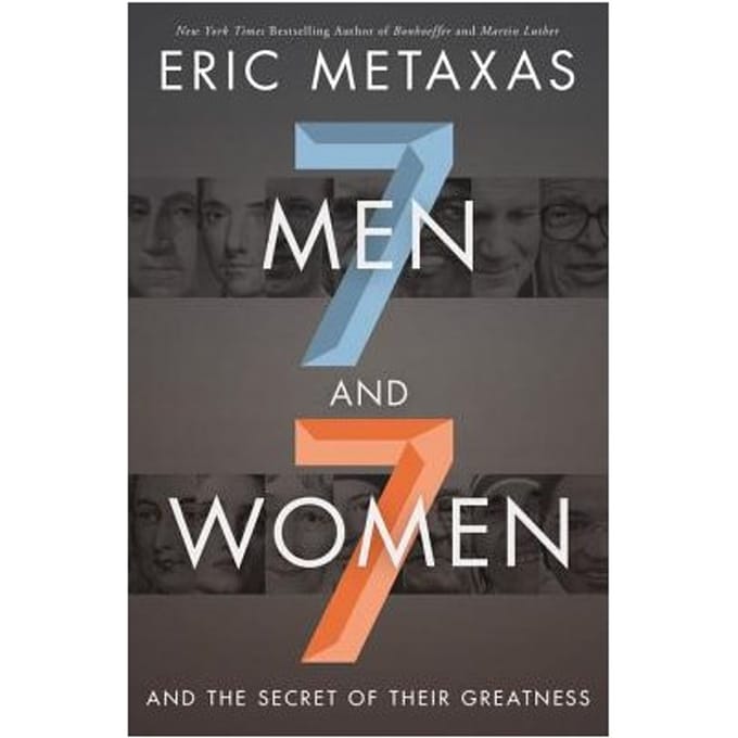 Seven Men And Seven Women - Eric Metaxas
