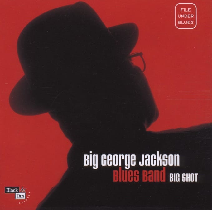 Big George Jackson Blues Band - Big Shot (CD)