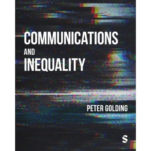 Communications And Inequality - Peter Golding