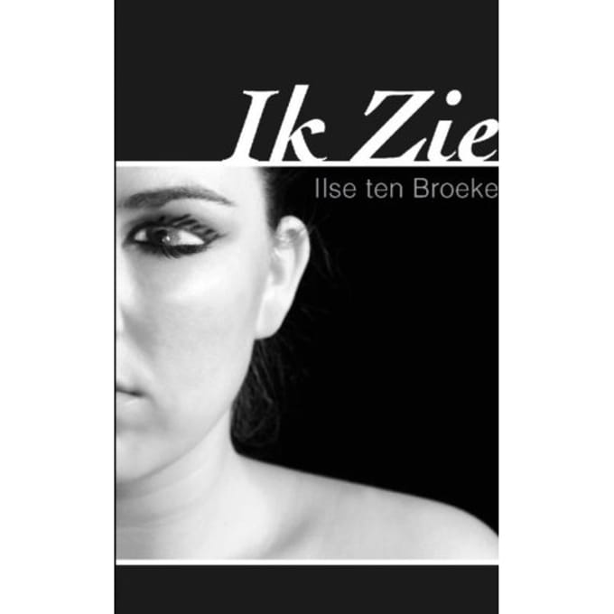 Ik Zie - I. ten Broeke