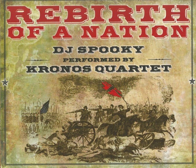 DJ Spooky Performed By Kronos Quartet - Rebirth Of A Nation (CD)