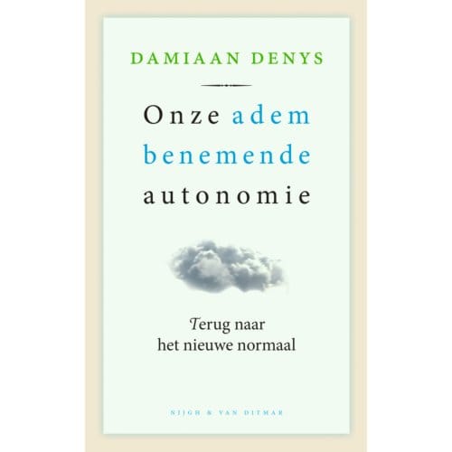 Onze Adembenemende Autonomie - Damiaan Denys