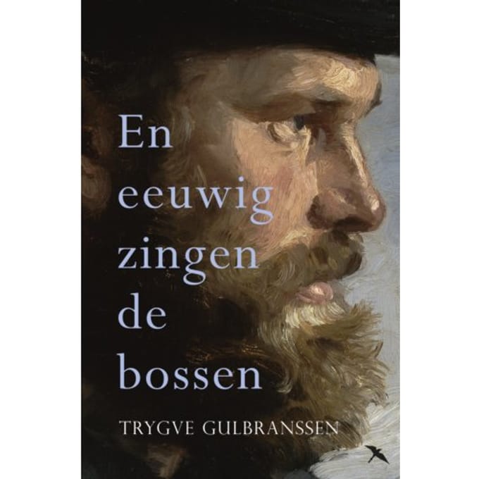 En Eeuwig Zingen De Bossen - Het Geslacht Bjørndal - Trygve Gulbranssen