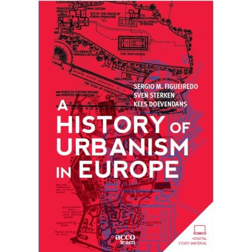 A History Of Urbanism In Europe - Sergio M. Figueiredo