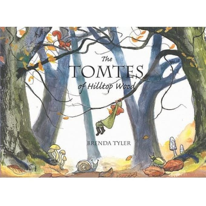 The Tomtes Of Hilltop Wood - Brenda Tyler